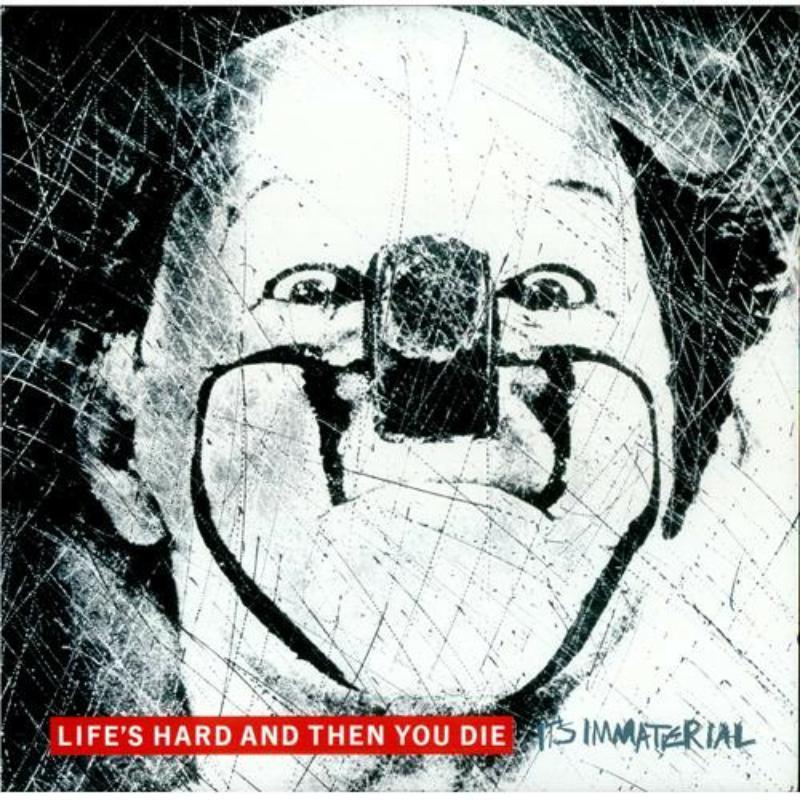 It's Immaterial - Life's Hard Then You Die - Lp