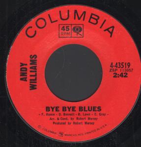 Andy Williams - Bye Bye Blues - 7 Inch