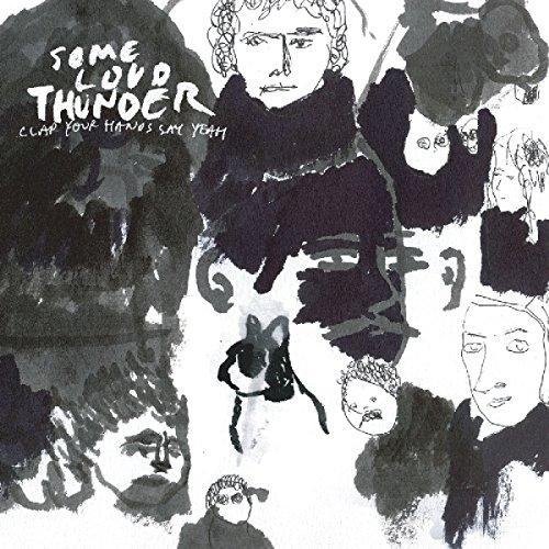 Clap Your Hands Say Yeah - Some Loud Thunder - Lp
