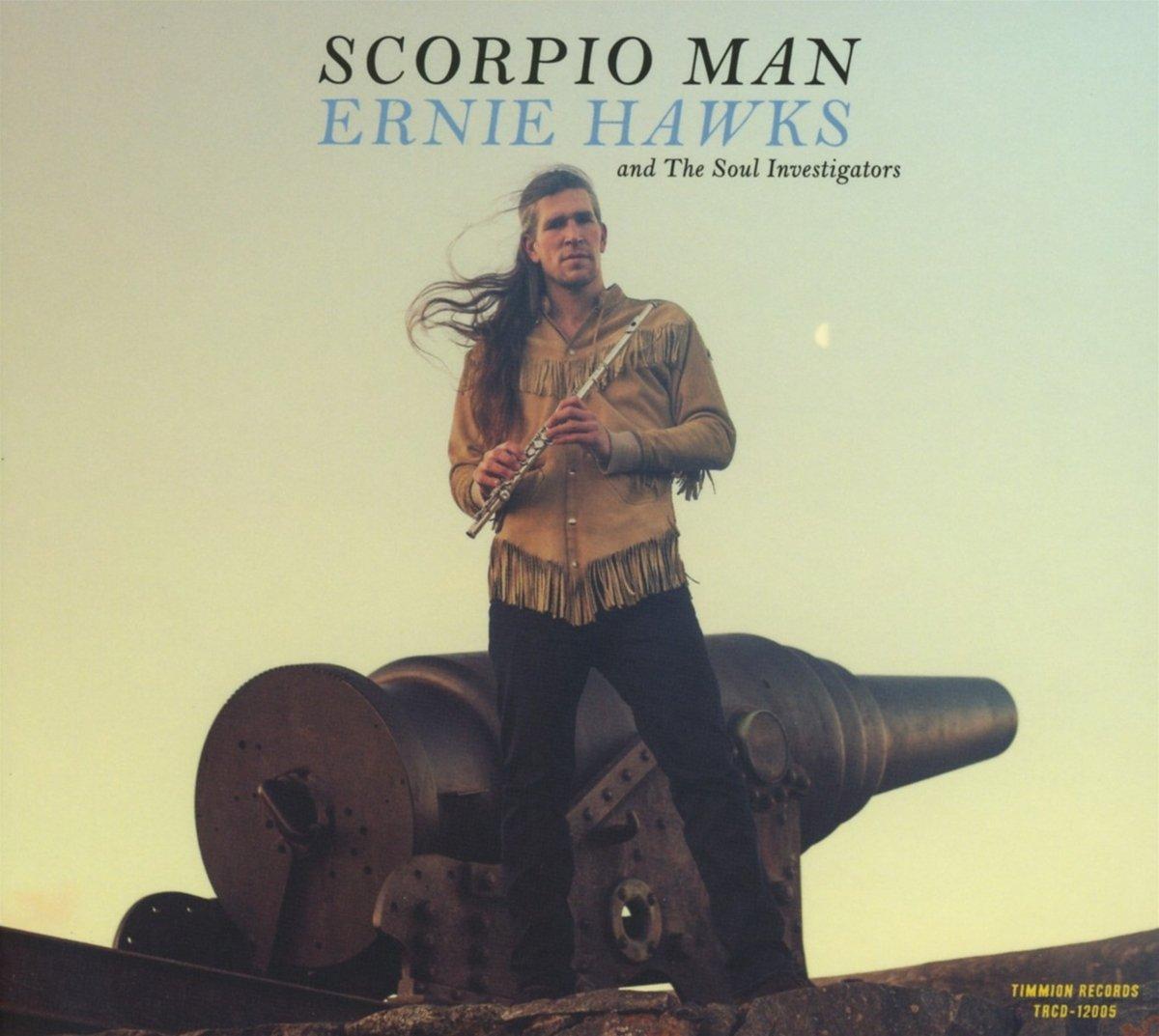 Ernie Hawks And The Soul Investigators - Scorpio Man - Cd