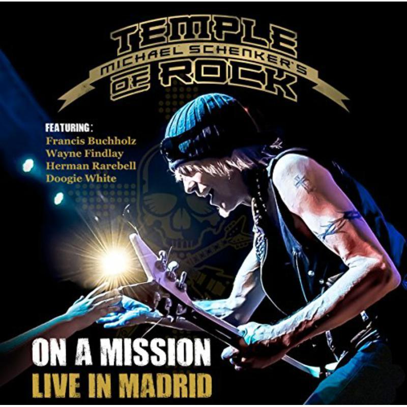 Michael Schenker's Temple Of Rock - On A Mission - Live In Madrid - Double Cd