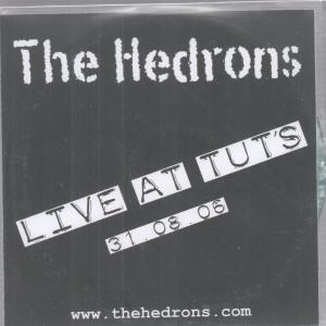 Hedrons - Live At Tuts 31.08.06 - Cdr