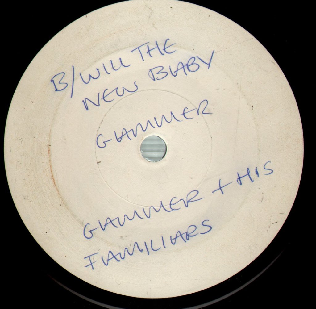 Gammer And His Familiars - Will The New Baby - 7 Inch