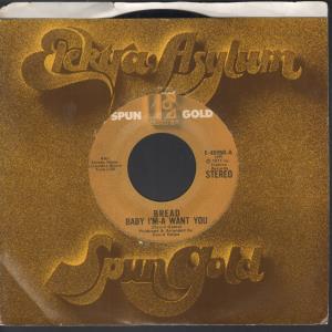 Bread - Baby I'm A Want You - 7 Inch