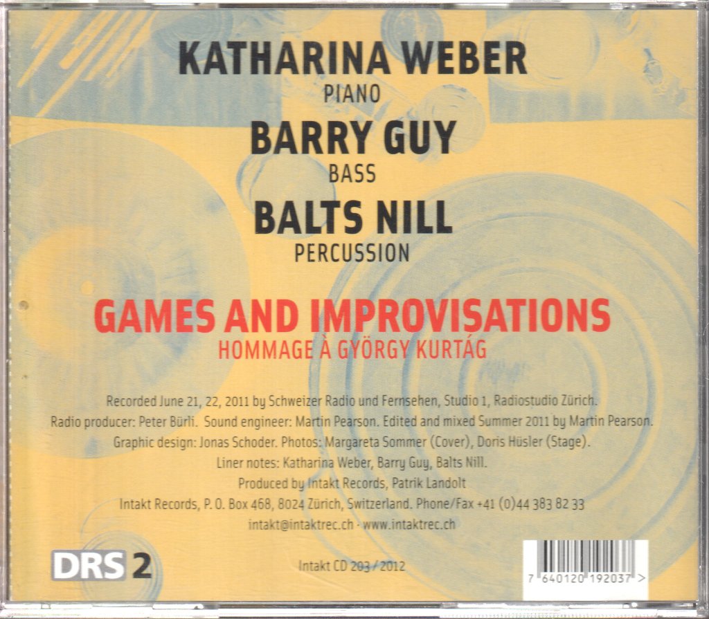 Katharina Weber, Barry Guy, Balts Nill - Games And Improvisations: Hommage À György Kurtág - Cd