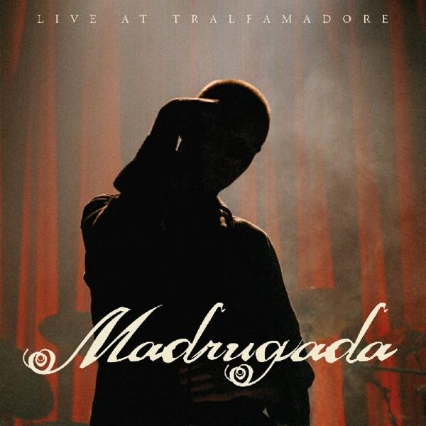 Madrugada - Live At Tralfamadore - Double Cd