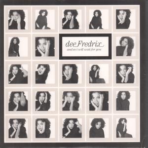 Dee Fredrix - And So I Will Wait For You - 7 Inch