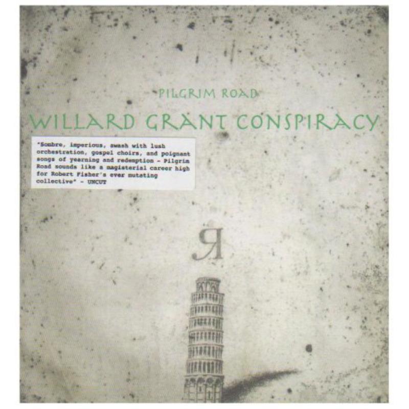 Willard Grant Conspiracy - Pilgrim Road - Cd