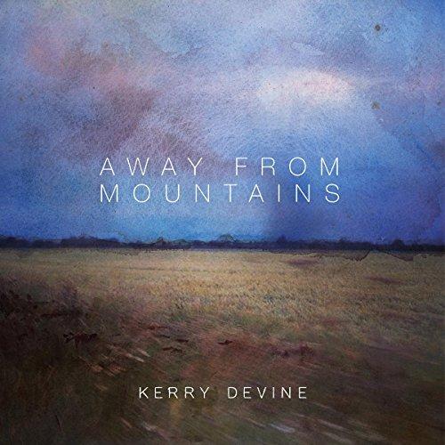 Kerry Devine - Away From Mountains - Cd