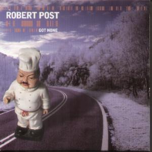 Robert Post - Got None - Cd