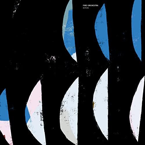 Fire! Orchestra - Echoes - Double Cd