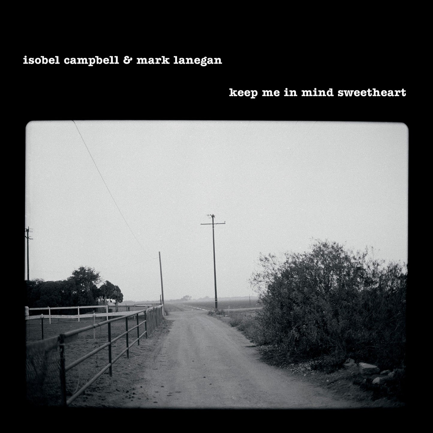 Isobel Campbell & Mark Lanegan - Keep Me In Mind Sweetheart (RSD2025) - 12 Inch