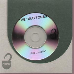 Draytones - Keep Loving Me - Cdr