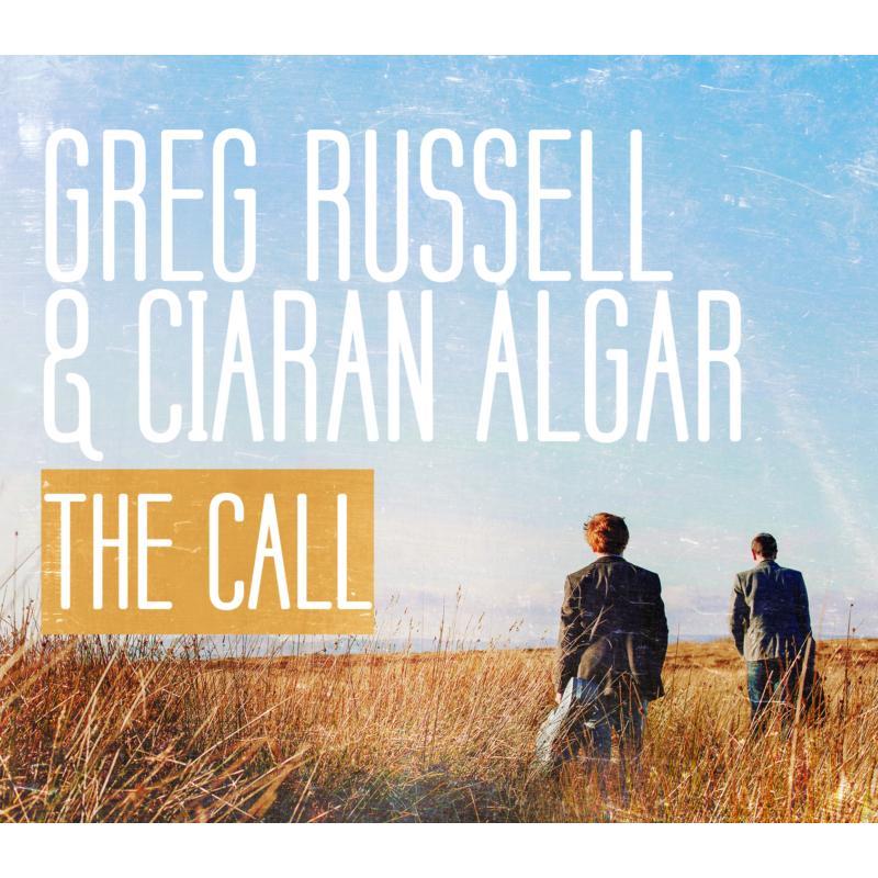 Greg Russell and Ciaran Algar - Call - Cd