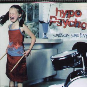 Hypo Psycho - Somebody Someday - Cdr