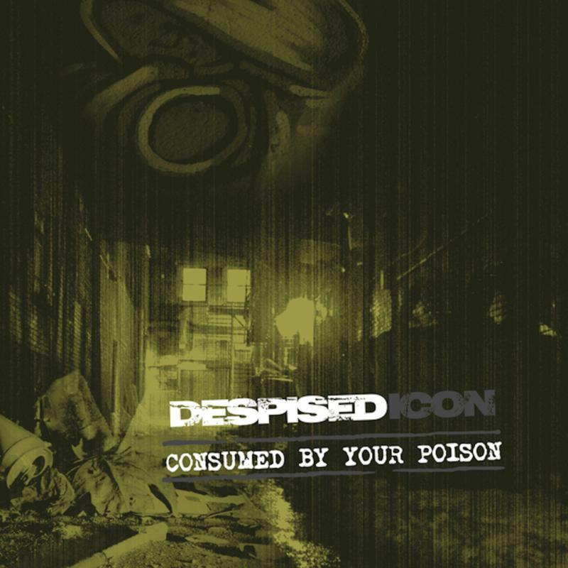 Despised Icon - Consumed By Your Poison (Re-Issue Bonus 2022) - Cd
