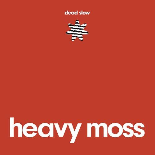 Heavy Moss - Dead Slow - Lp