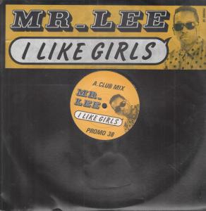 Mr Lee - I Like Girls - 12 Inch