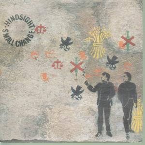 Hindsight - Small Change - 7 Inch