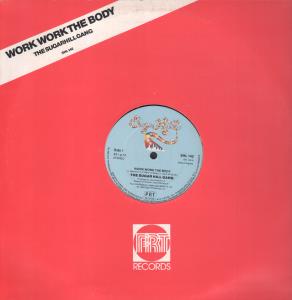 Sugarhill Gang - Work Work The Body - 12 Inch