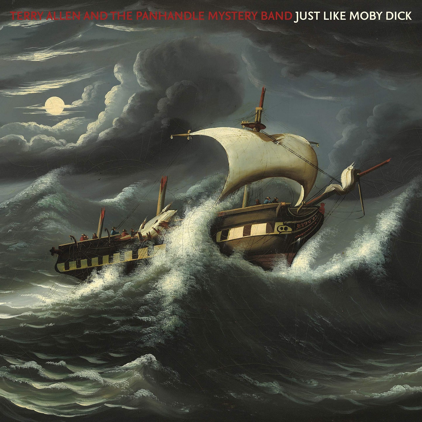 Terry Allen And The Panhandle Mystery Band - Just Like Moby Dick - Double Lp