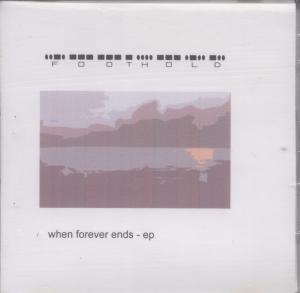 Foothold - When Forever Ends Ep - Cdr