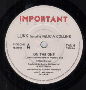 Lukk Featuring Felicia Collins - On The One - 7 Inch