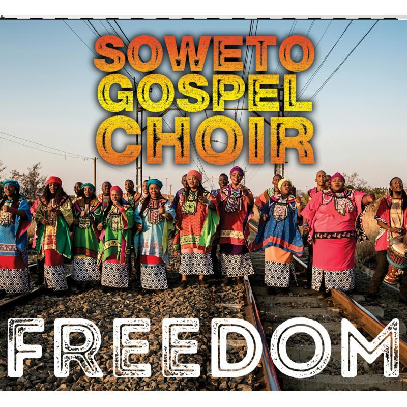 Soweto Gospel Choir - Freedom - Cd