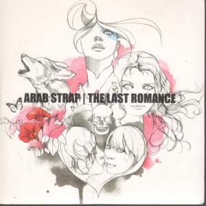 Arab Strap - Last Romance - Cd