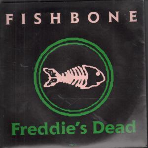 Fishbone - Freddie's Dead - 7 Inch