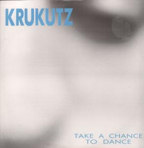 Krukutz - Take A Chance To Dance - 12 Inch