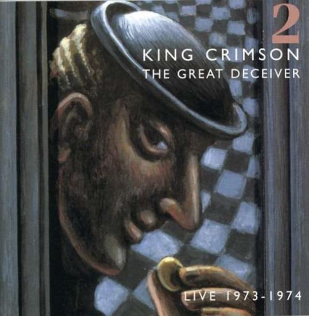 King Crimson - Great Deceiver - Live '73-'74: Part 2 (2 Cd) - Double Cd