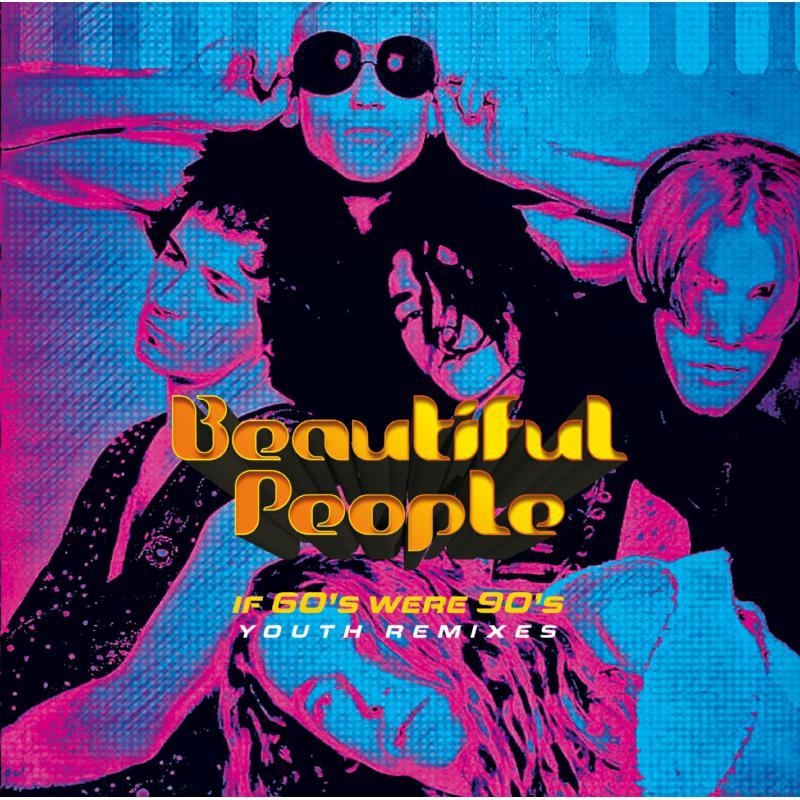 Beautiful People - If 60s Were 90s - Youth Remixes - Cd