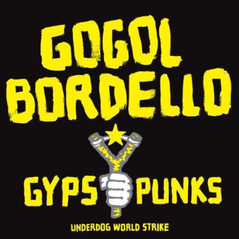 Gogol Bordello - Gypsy Punks (Underdog World Strike) - Double Lp
