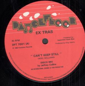 Ex Tras - Can't Keep Still - 12 Inch