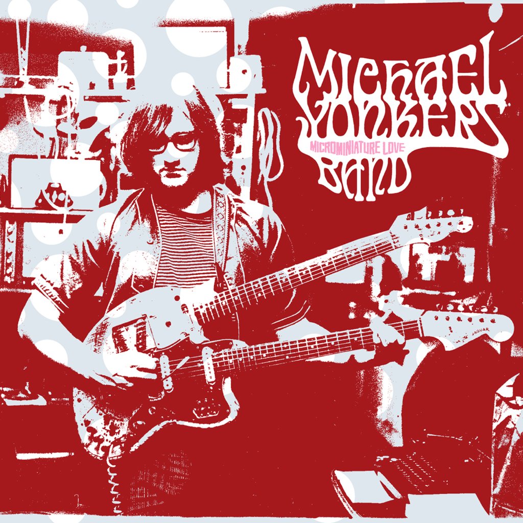 Michael Yonkers Band - Microminiature Love - Lp