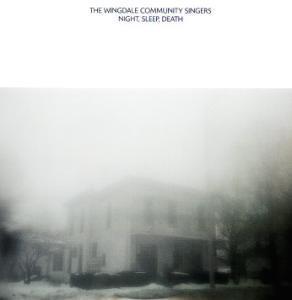 Wingdale Community Singers - Night Sleep Death - Lp