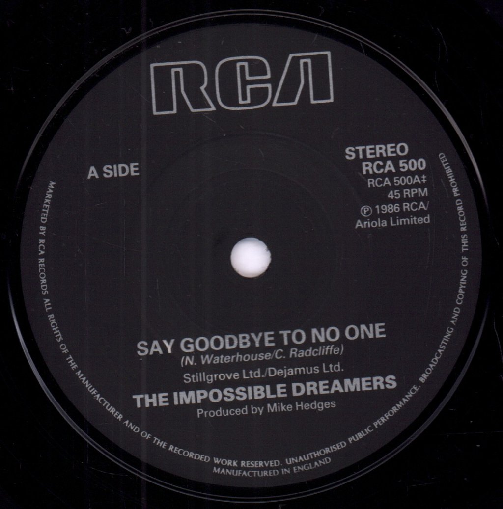 Impossible Dreamers - Say Goodbye To No One - 7 Inch