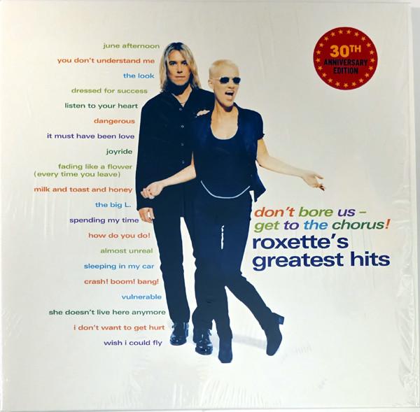 Roxette - Don't Bore Us - Get To the Chorus! (Roxette's Greatest Hits) - Double Lp
