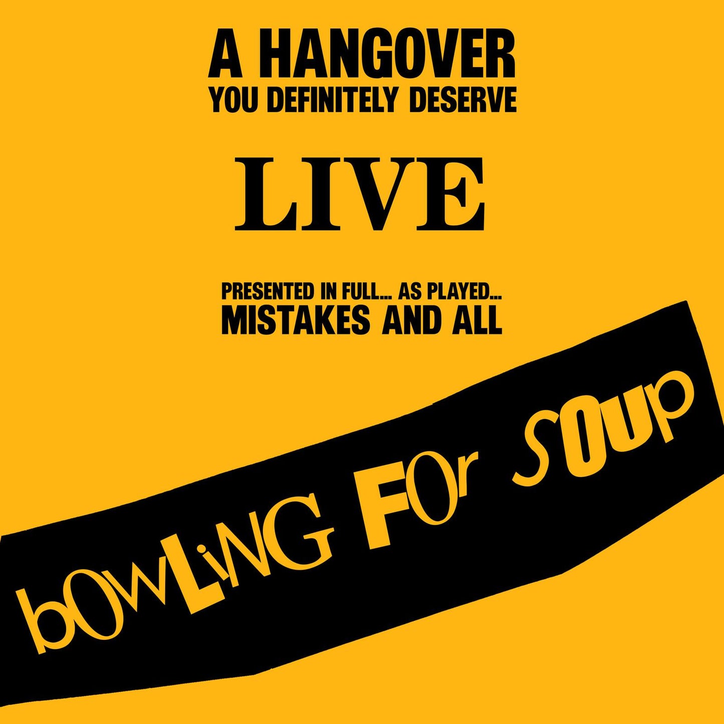 Bowling For Soup - A Hangover You Definitely Deserve (Live) - Cd