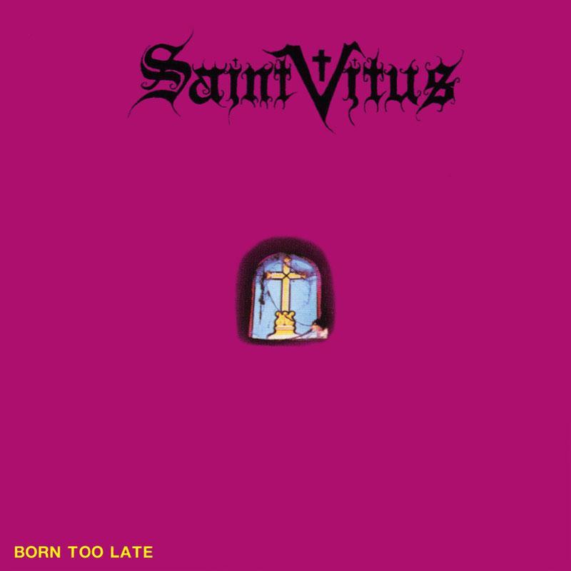 Saint Vitus - Born Too Late - Lp