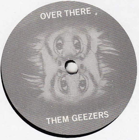 Them Geezers Over There - Over Rated E.P. - 7 Inch