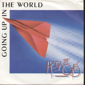 Hostages - Going Up In The World - 7 Inch