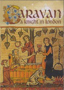 Caravan - A Knight In London - Dvd
