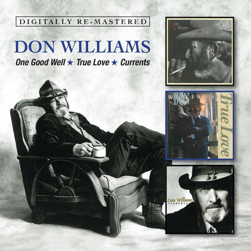 Don Williams - One Good Well/True Love/Currents - Cd