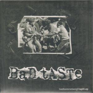 Bad Taste/Net Weight - Split Ep - 7 Inch