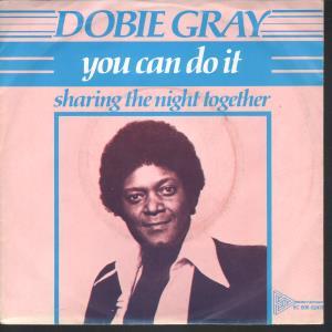 Dobie Gray - You Can Do It - 7 Inch