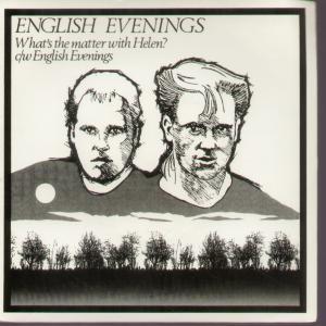 English Evenings - What's The Matter With Helen - 7 Inch