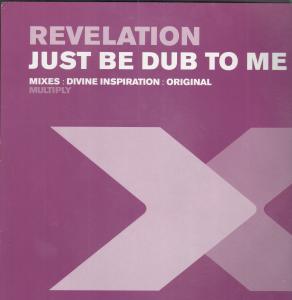Revelation (Dance) - Just Be Dub To Me - 12 Inch