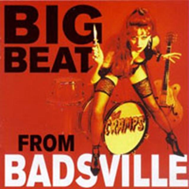 Cramps - Big Beat From Badsville - Cd